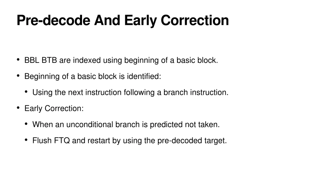 pre decode and early correction