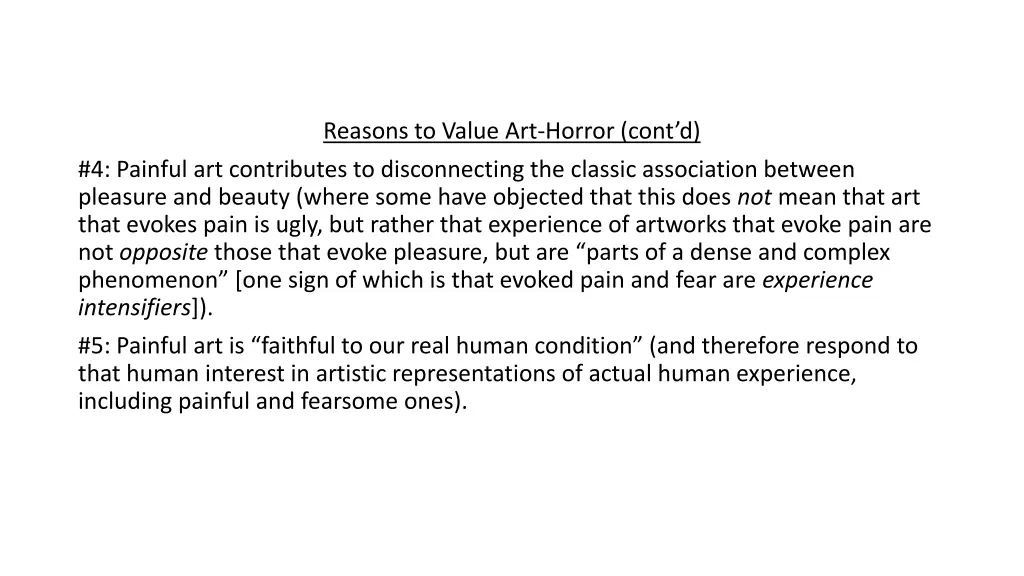 reasons to value art horror cont d