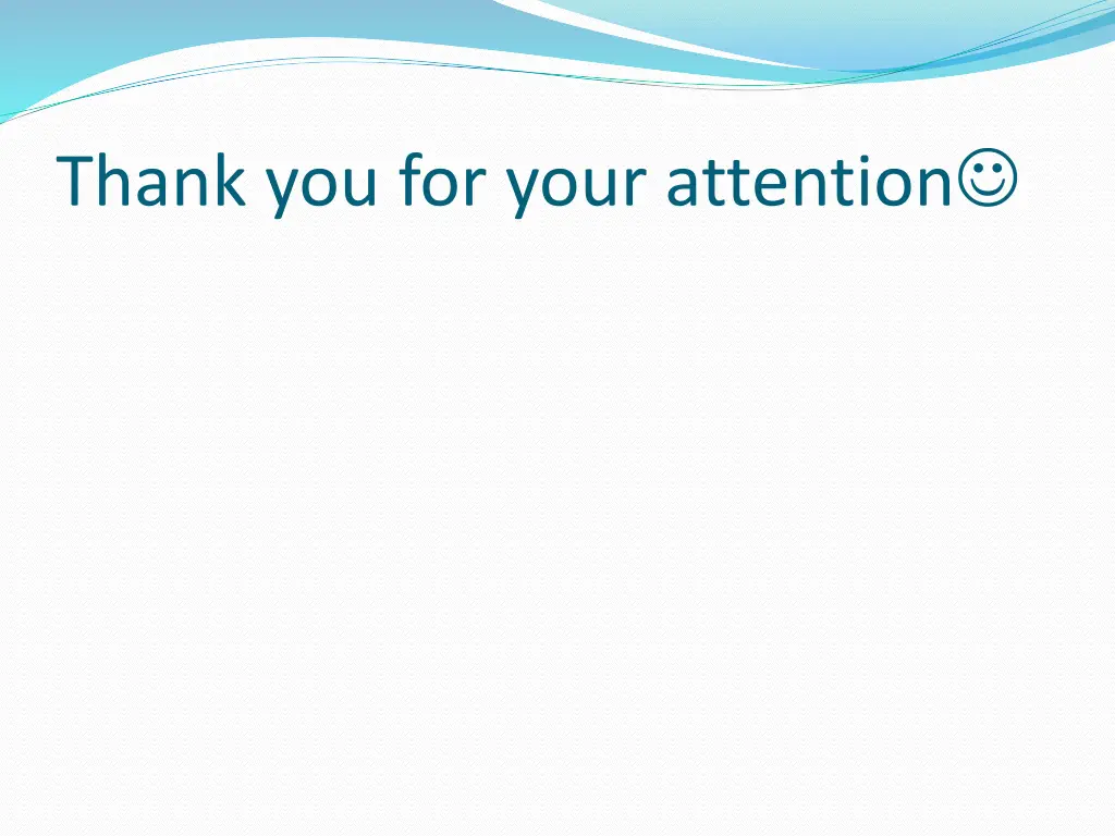 thank you for your attention