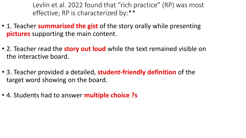 levlin et al 2022 found that rich practice