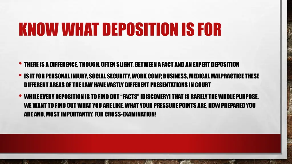 know what deposition is for