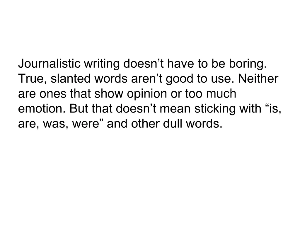journalistic writing doesn t have to be boring