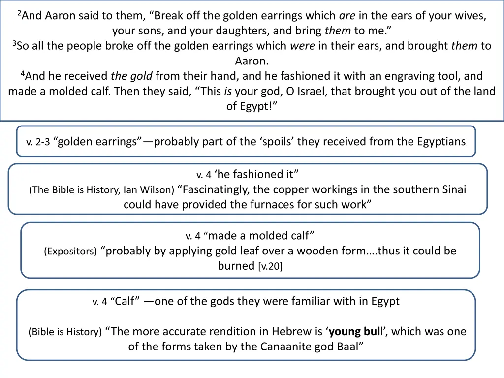 2 and aaron said to them break off the golden