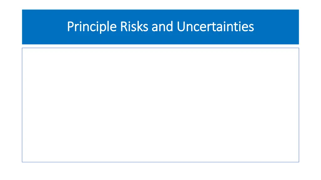 principle risks and uncertainties principle risks