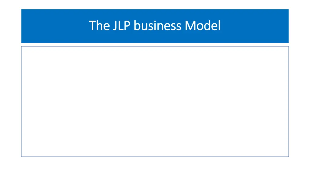 the jlp business model the jlp business model