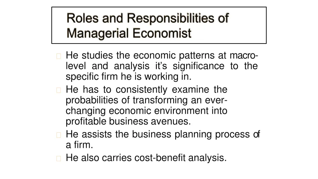 he studies the economic patterns at macro level