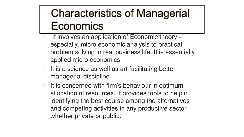 it involves an application of economic theory