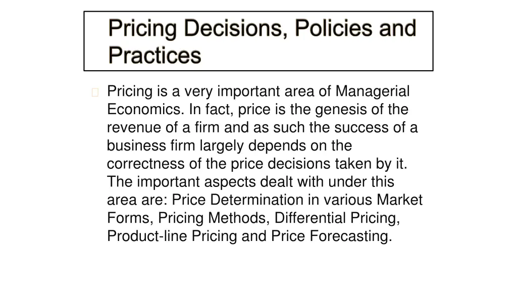 pricing is a very important area of managerial