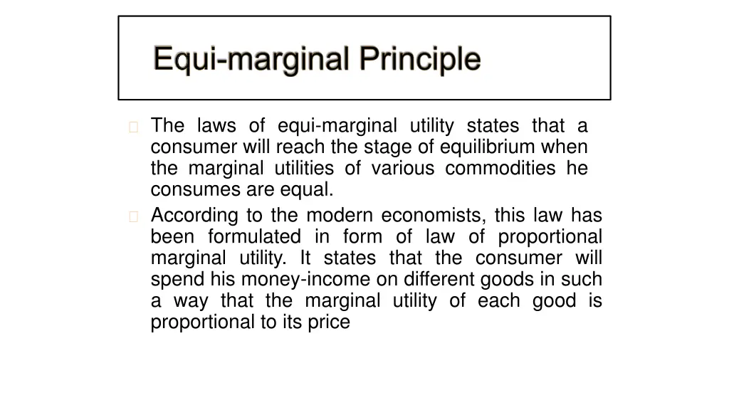 the laws of equi marginal utility states that