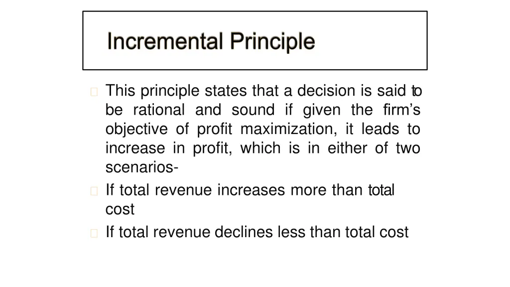 this principle states that a decision is said