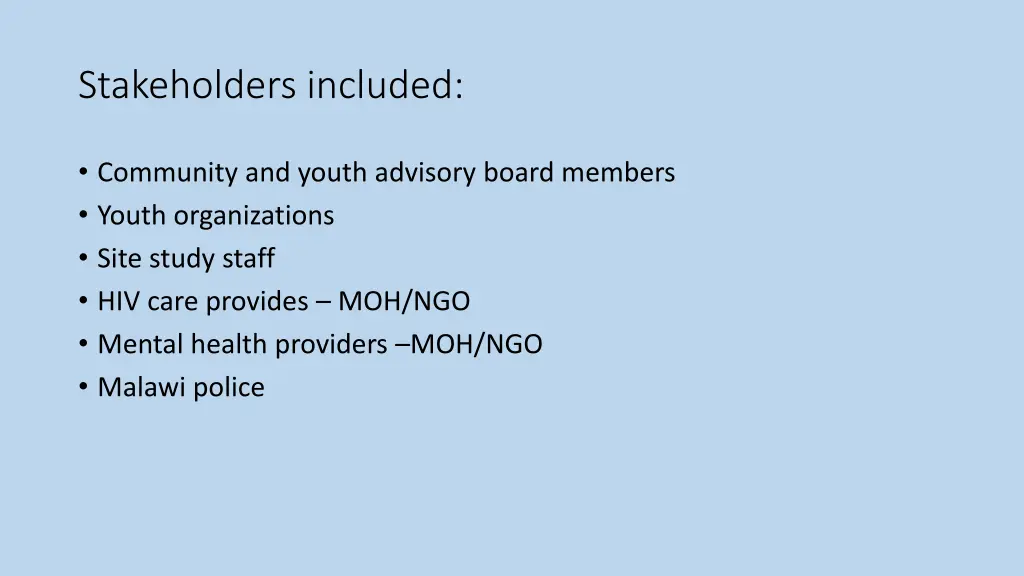 stakeholders included