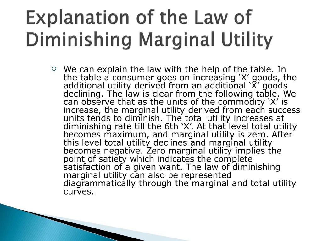we can explain the law with the help of the table