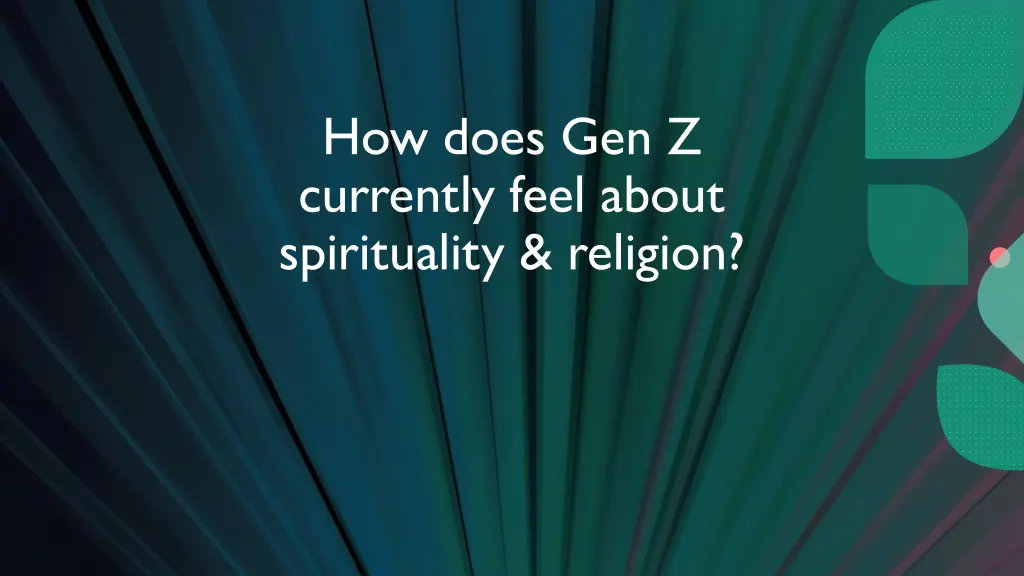 how does gen z currently feel about spirituality