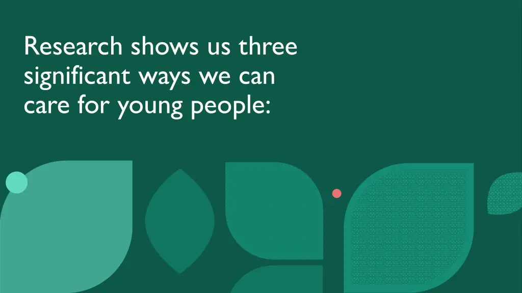 research shows us three significant ways