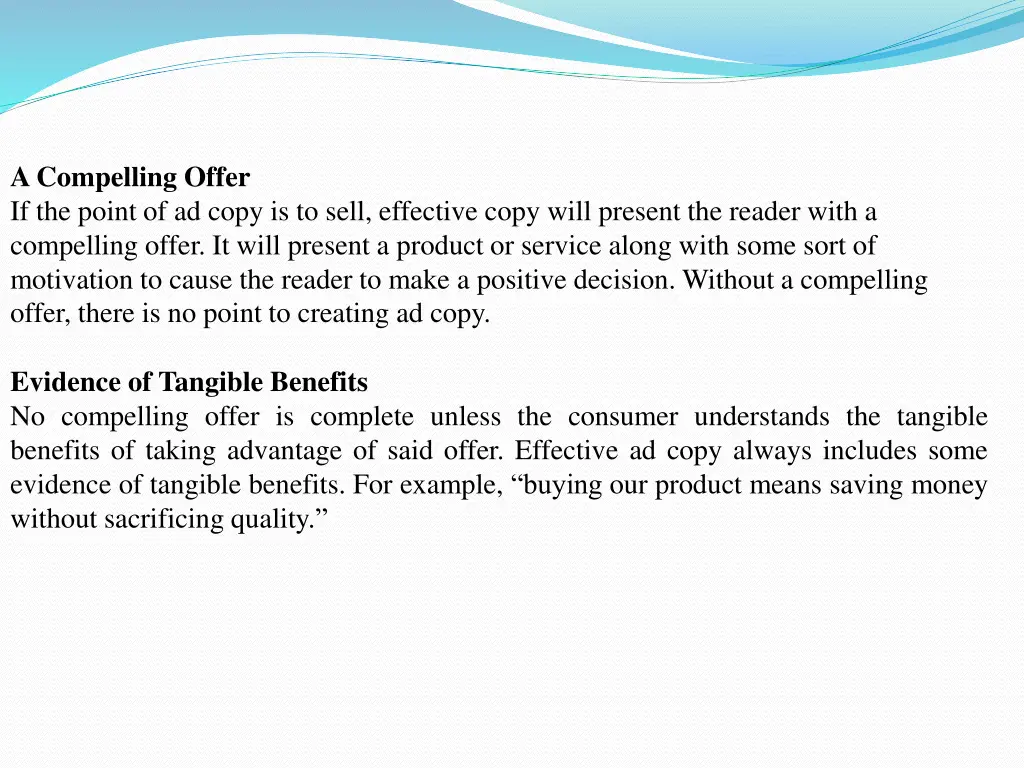 a compelling offer if the point of ad copy
