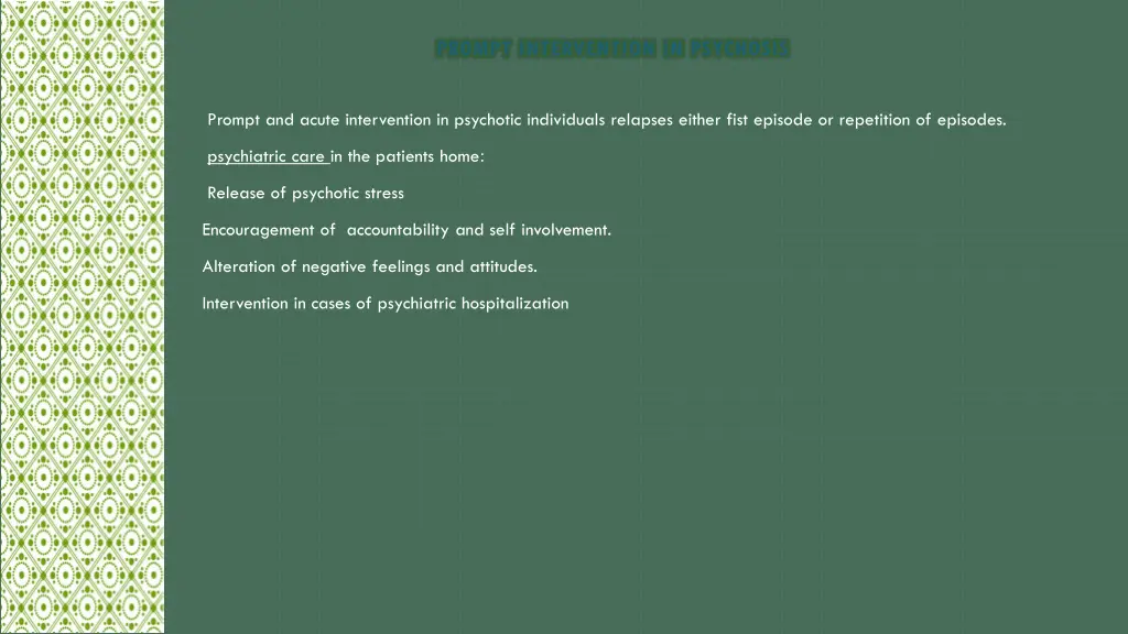 prompt intervention in psychosis