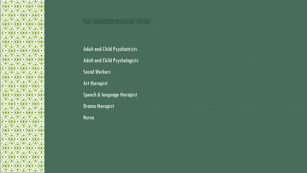 the multidisciplinary teams