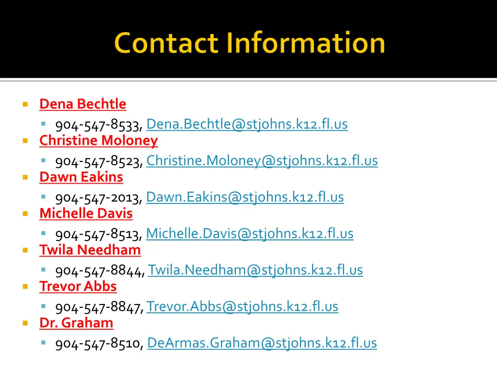 dena bechtle 904 547 8533 dena bechtle@stjohns