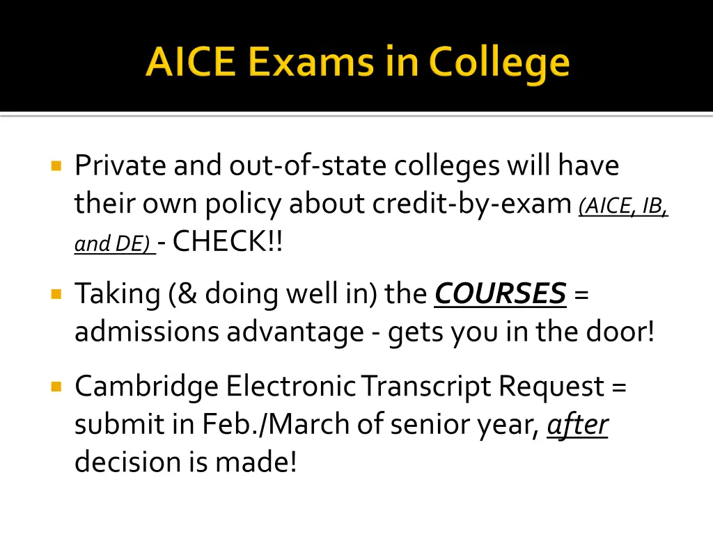 private and out of state colleges will have their
