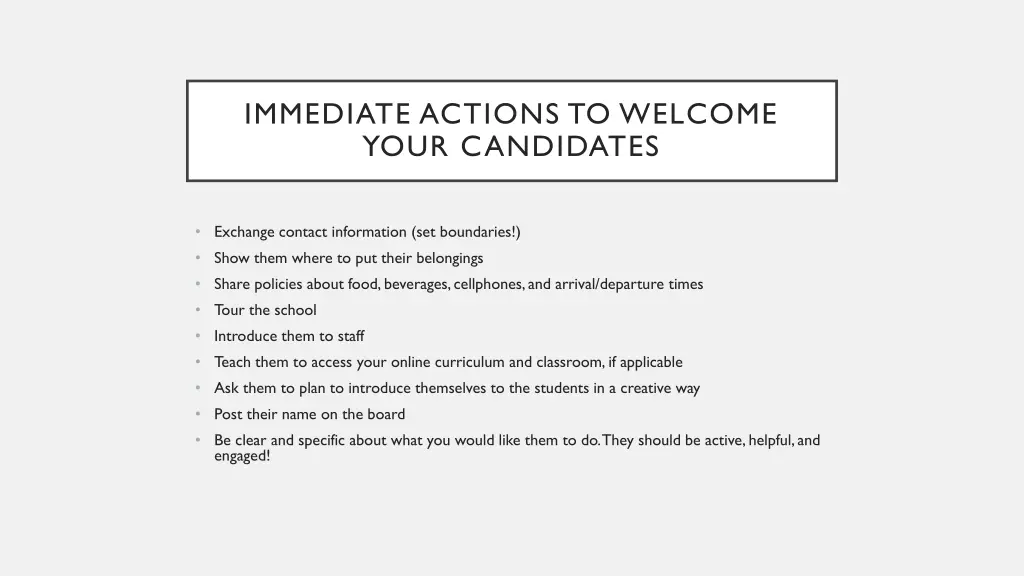 immediate actions to welcome your candidates