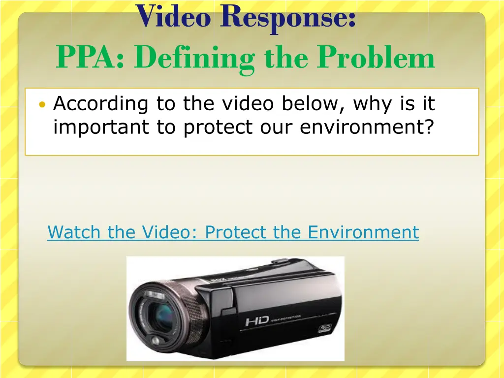video response ppa defining the problem