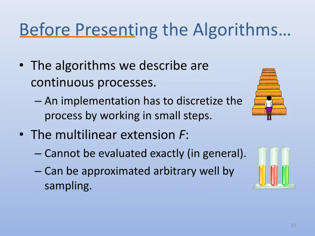 before presenting the algorithms