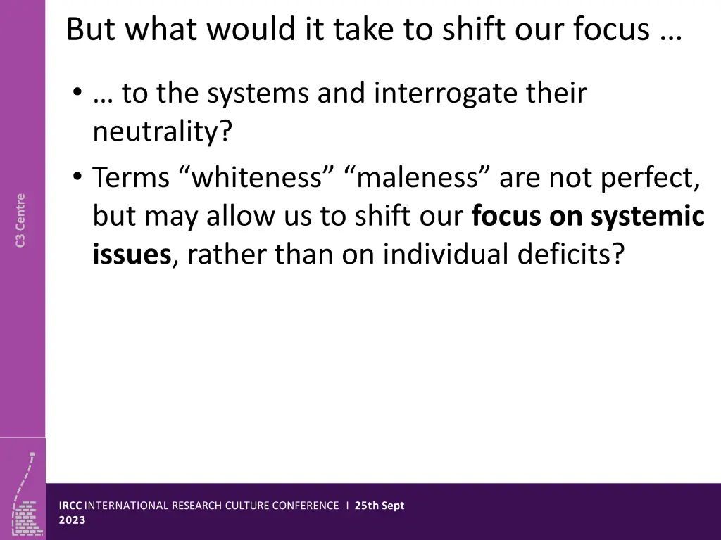 but what would it take to shift our focus