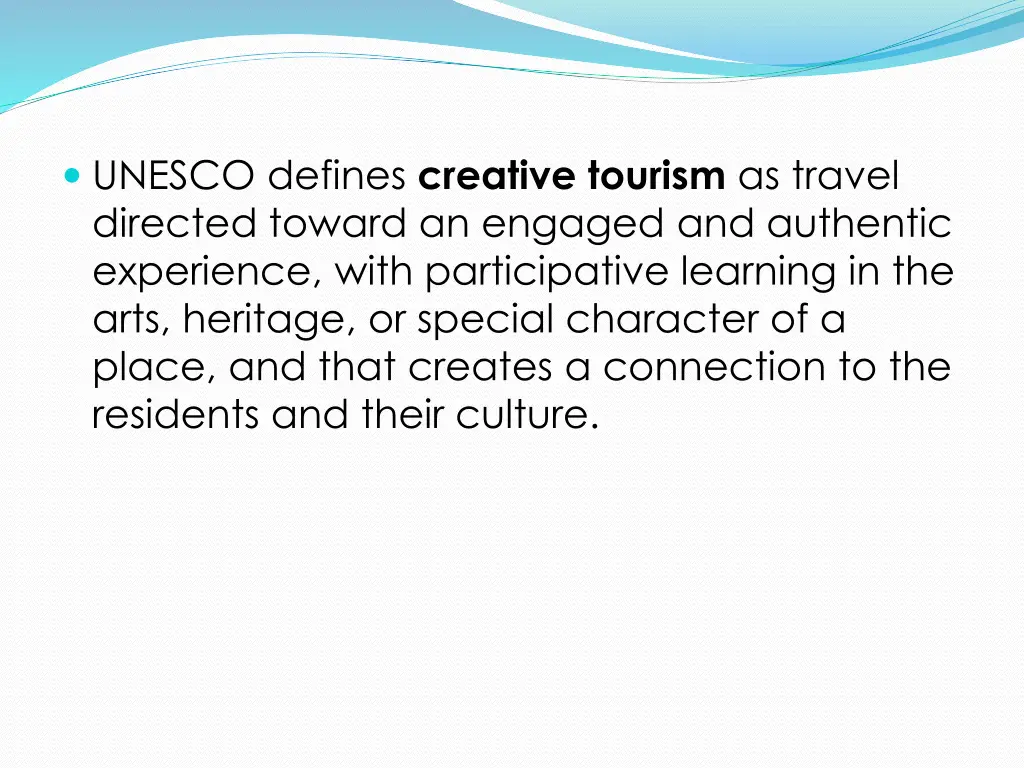 unesco defines creative tourism as travel