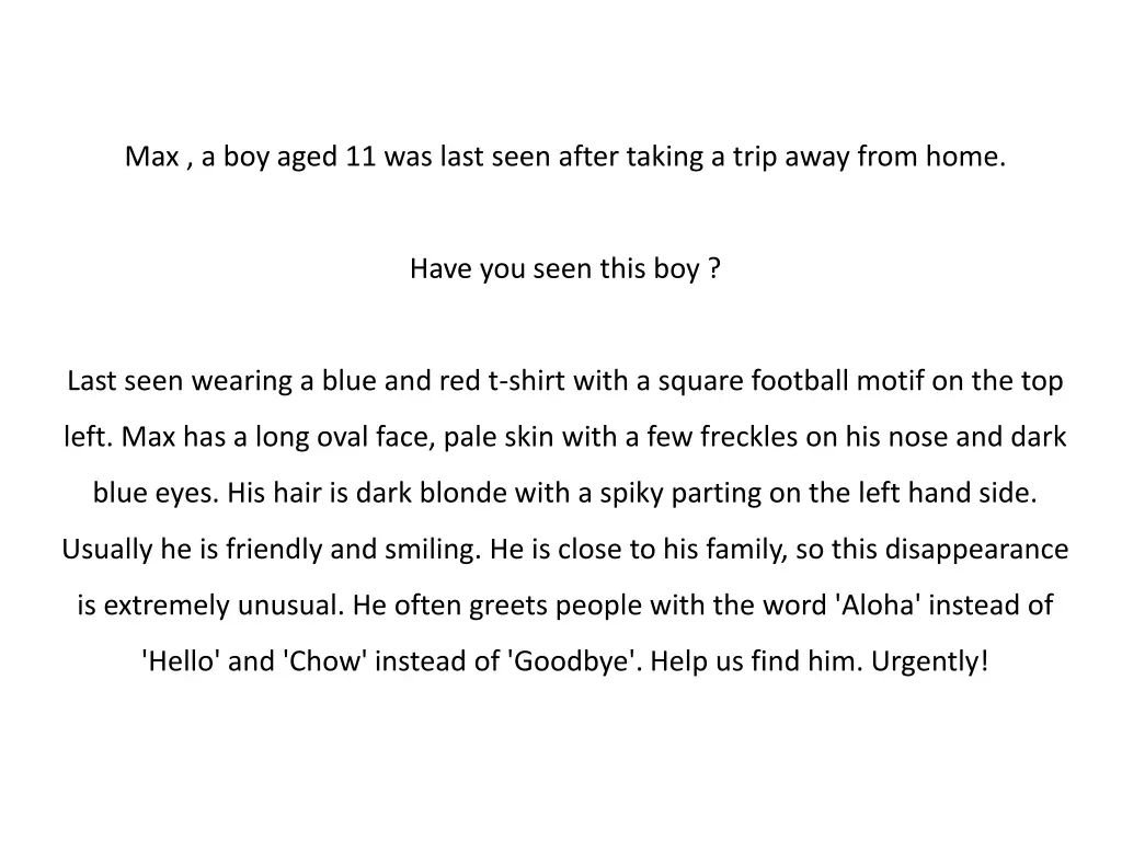 max a boy aged 11 was last seen after taking