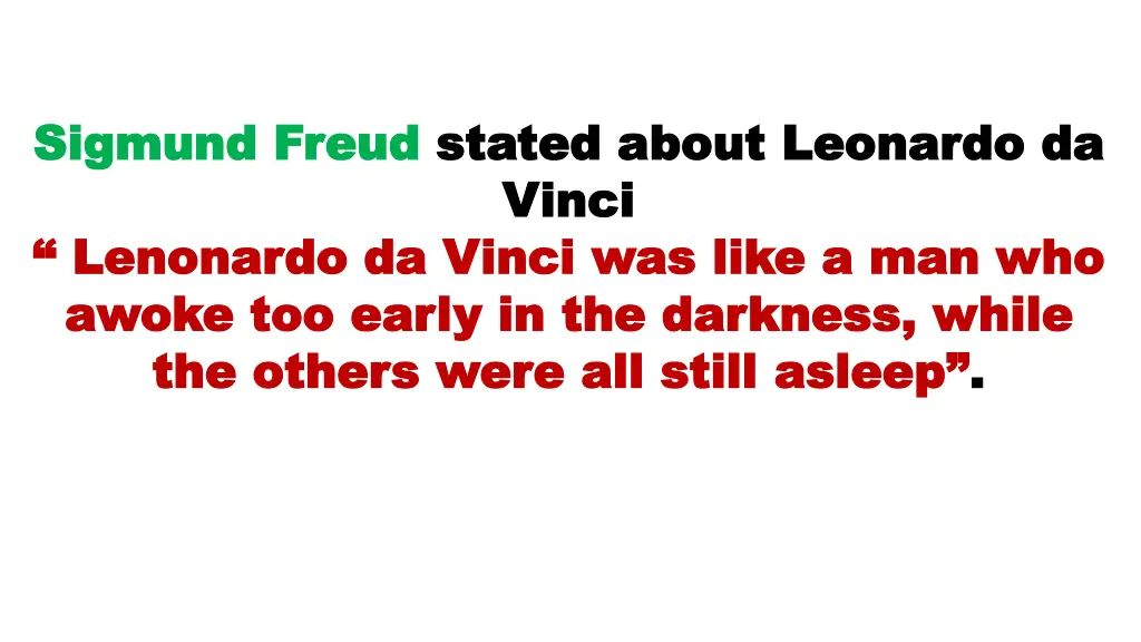 sigmund freud sigmund freud stated about leonardo