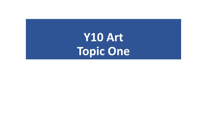 y10 art topic one
