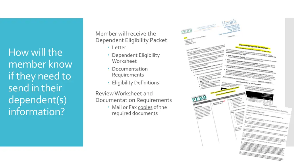 member will receive the dependent eligibility