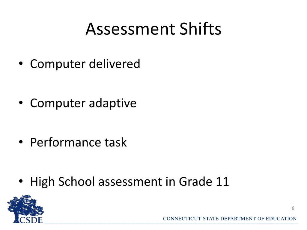 assessment shifts