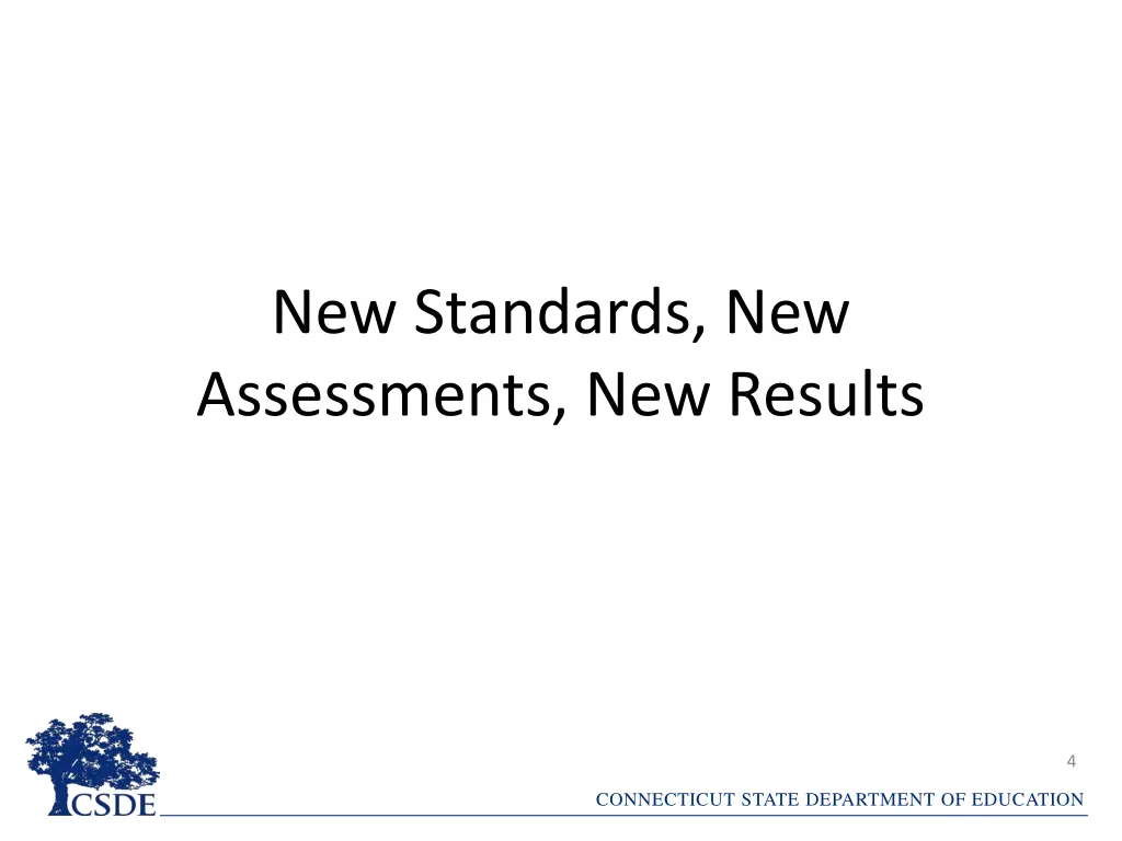 new standards new assessments new results