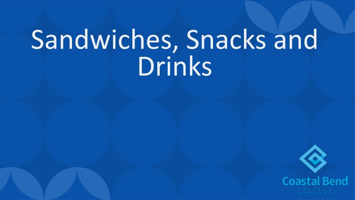 sandwiches snacks and drinks