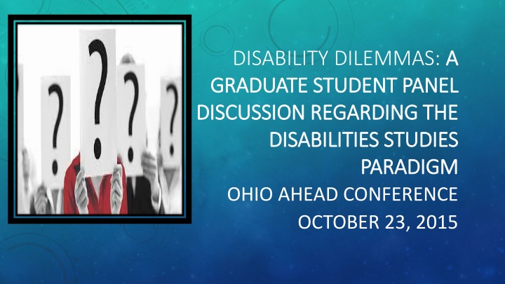 disability dilemmas a a graduate student panel
