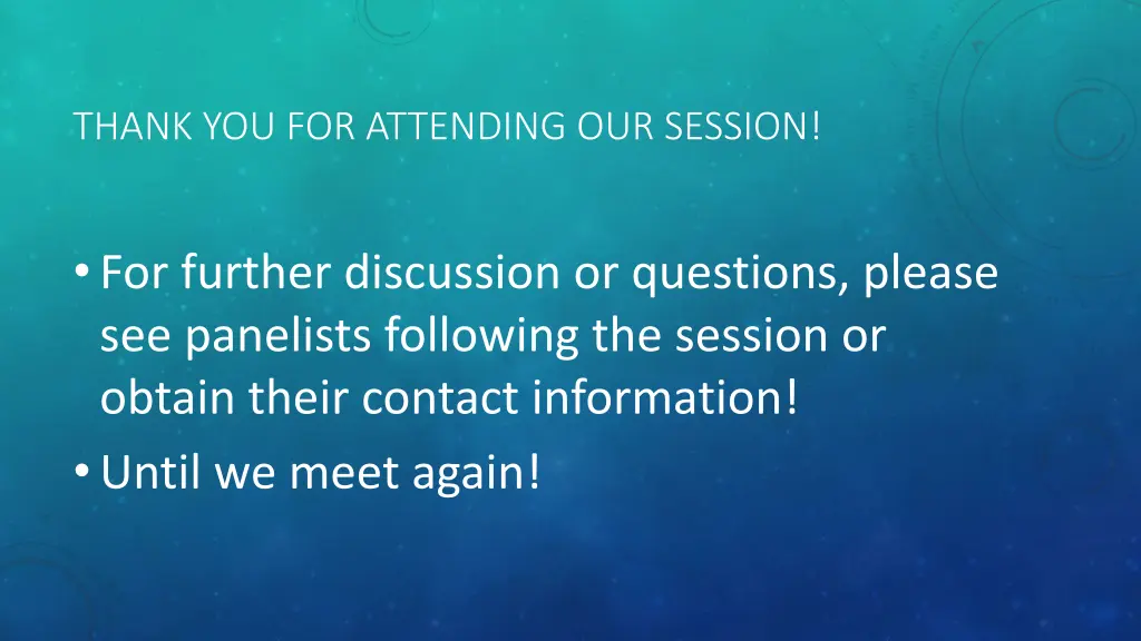 thank you for attending our session