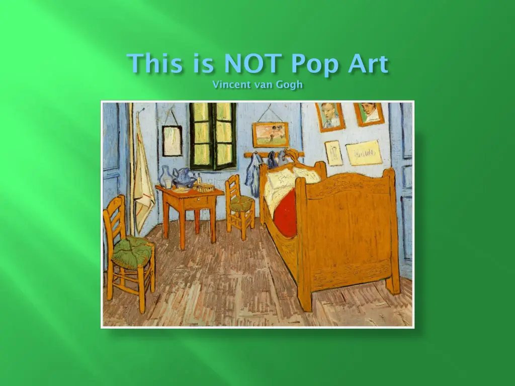 this is not pop art vincent van gogh