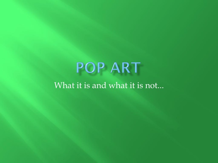 what it is and what it is not
