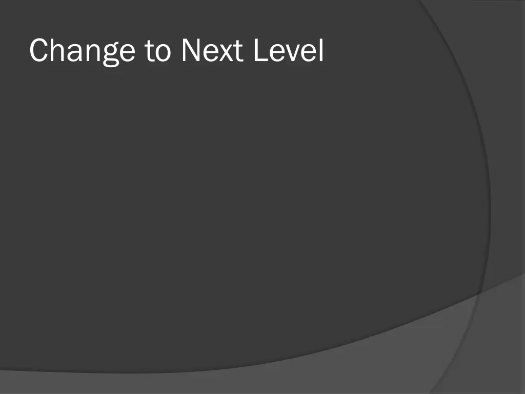 change to next level