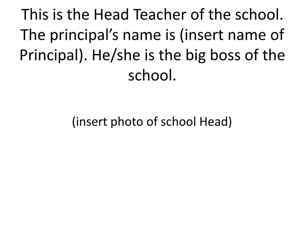 this is the head teacher of the school