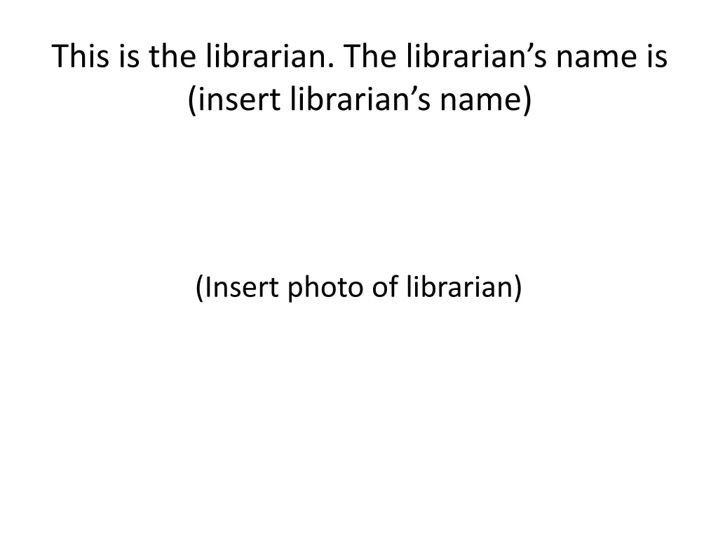 this is the librarian the librarian s name