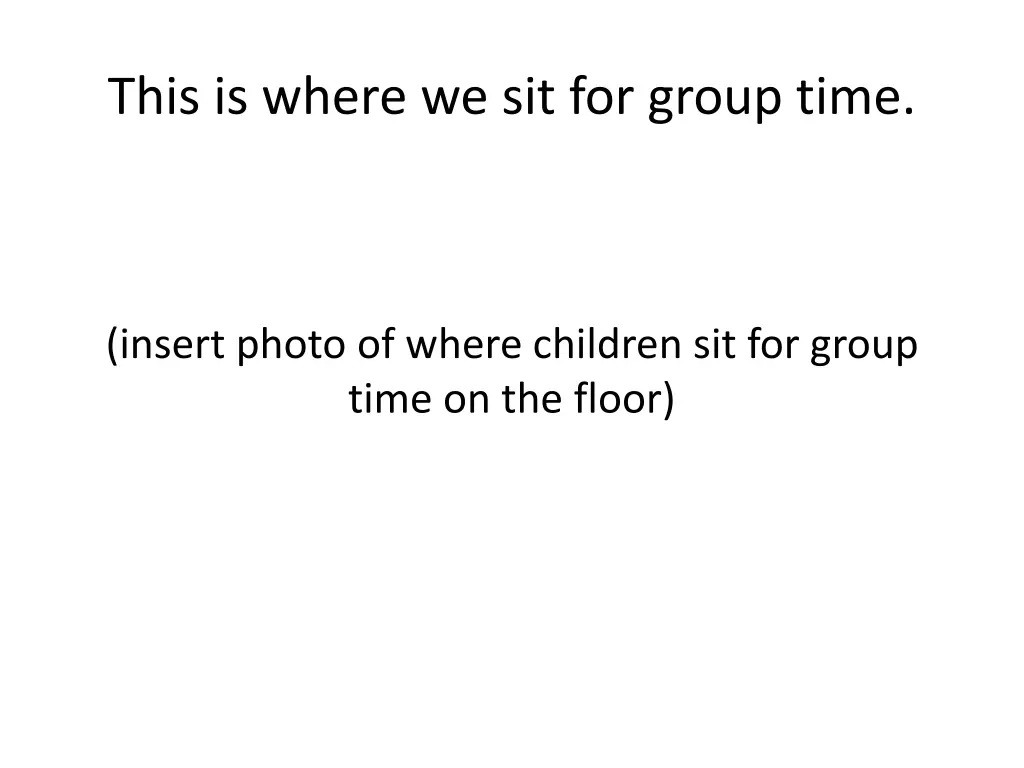 this is where we sit for group time