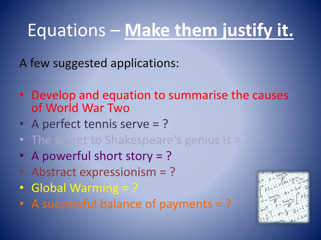 equations make them justify it