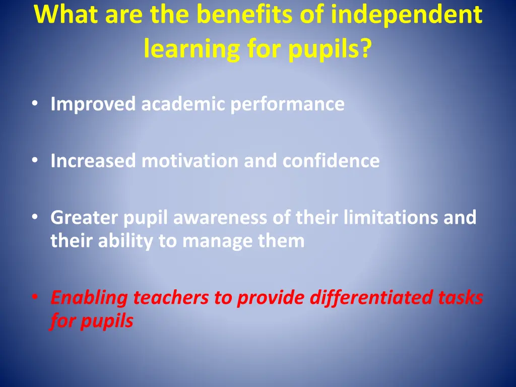 what are the benefits of independent learning