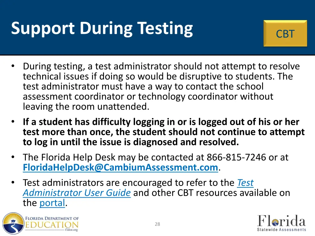 support during testing
