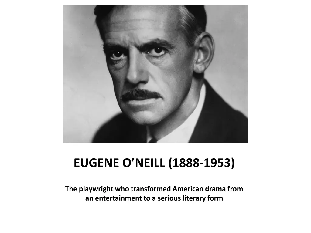 eugene o neill 1888 1953