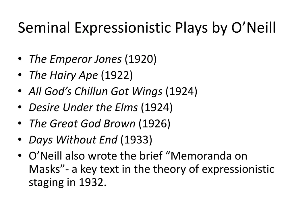 seminal expressionistic plays by o neill