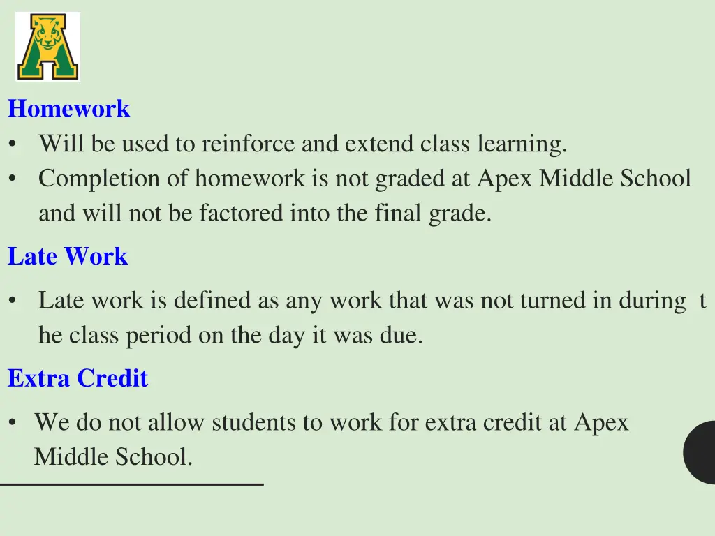 homework will be used to reinforce and extend