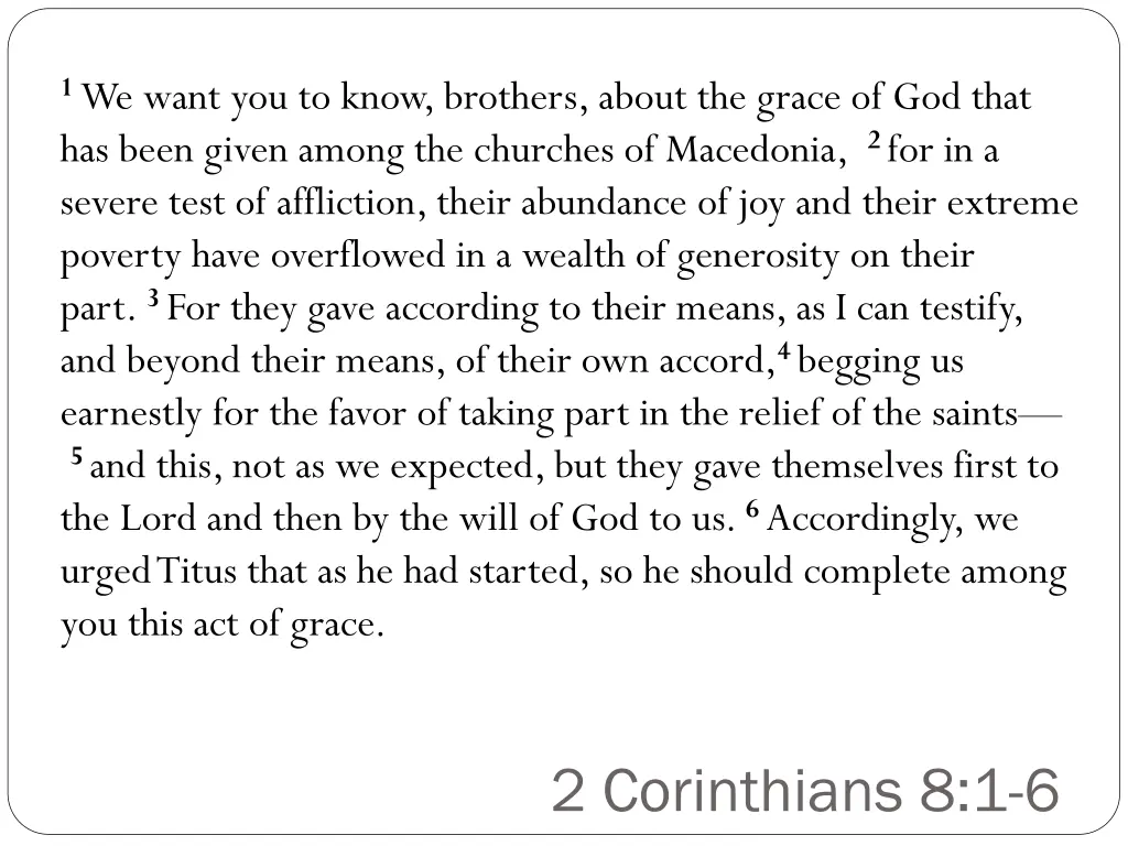 1 we want you to know brothers about the grace 1